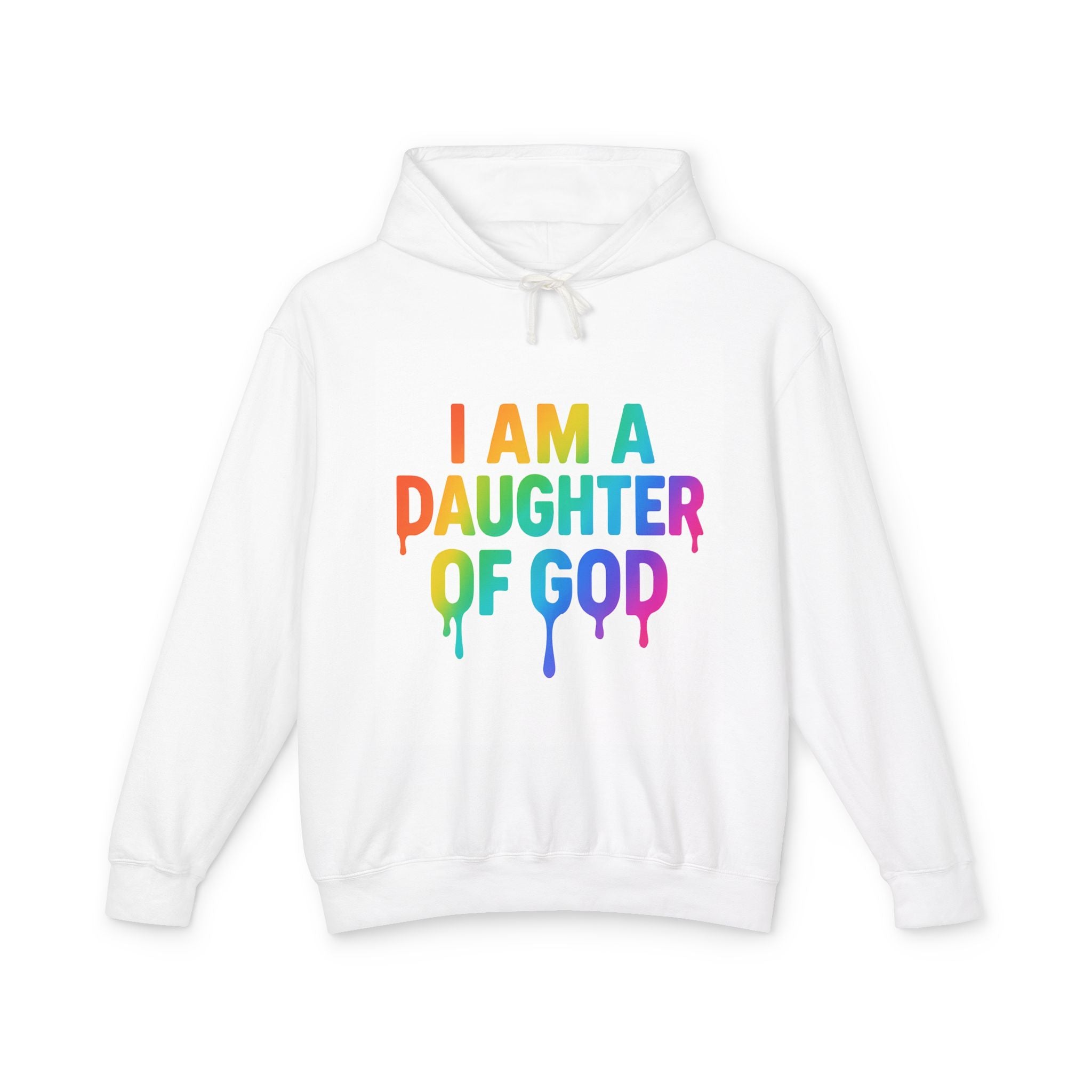 Daughter of God Hoodie — Rainbow "I Am a Daughter of God" with John 1:12 Back