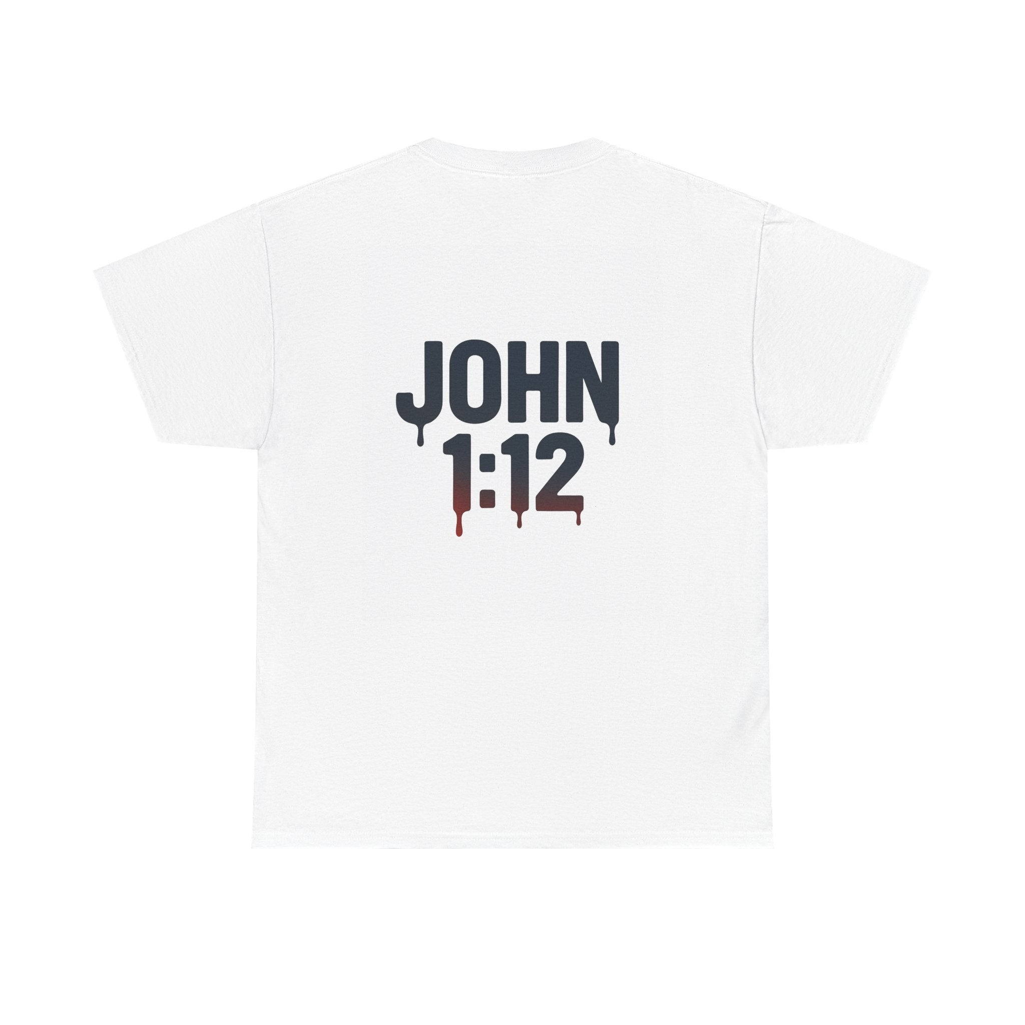 Faith Graphic Tee — "I Am a Son of God" with John 1:12 Back