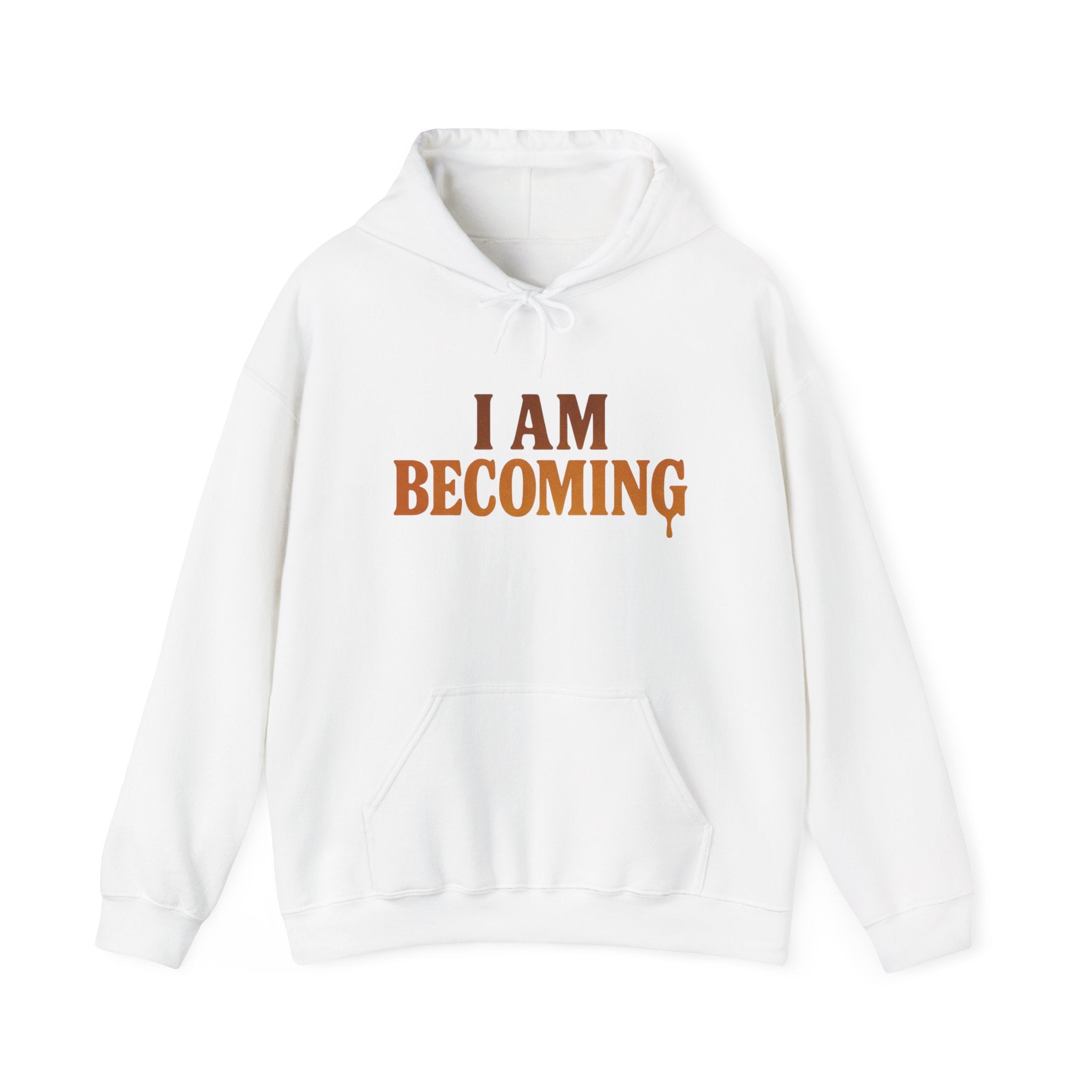 I Am Becoming Hoodie – Inspirational Growth Pullover