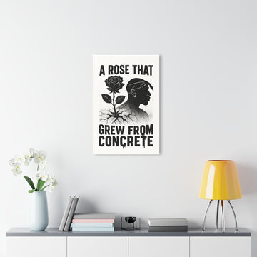 Acrylic Print — “A Rose That Grew From Concrete” Inspirational Wall Art