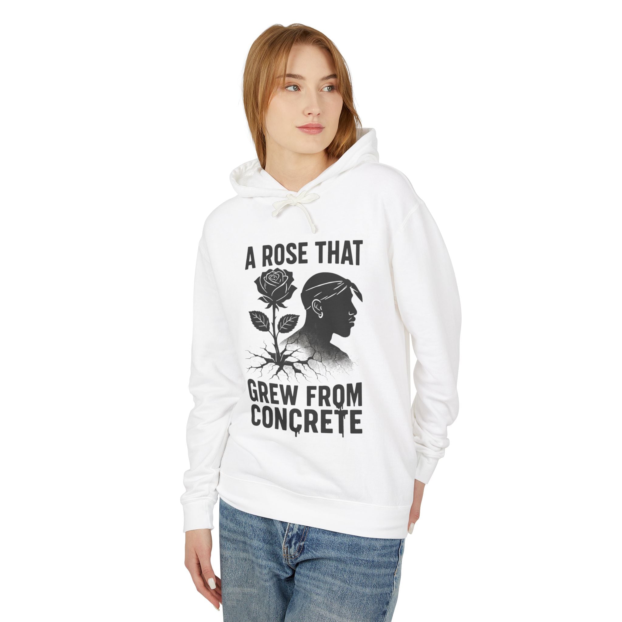 Hoodie — "A Rose That Grew From Concrete" Inspirational Graphic Hoodie