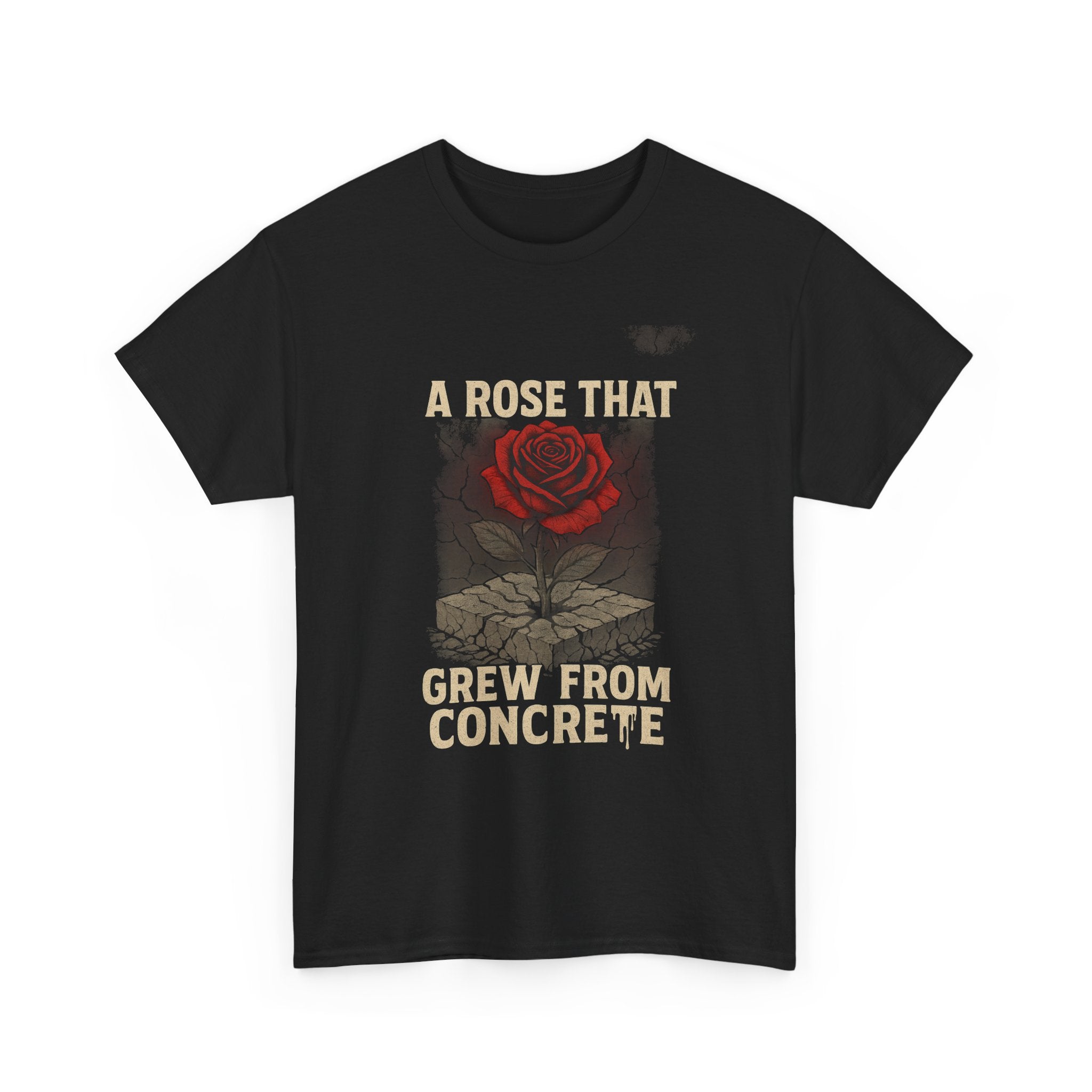 A Rose That Grew From Concrete T-Shirt — Inspirational Rose Graphic Tee